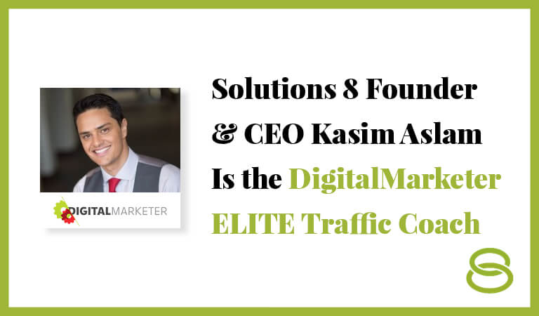 Kasim Aslam Is the DigitalMarketer ELITE Traffic Coach