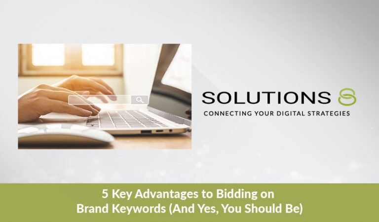 5 Key Advantages to Bidding on Brand Keywords