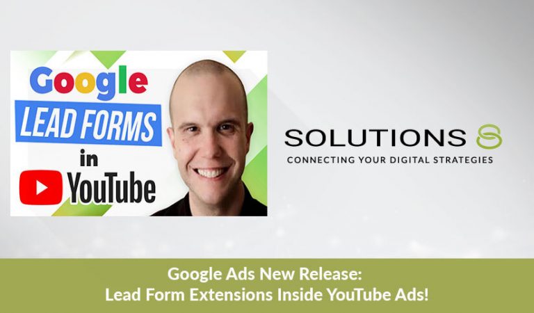 Google Ads New Release: Lead Form Extensions Inside YouTube Ads!