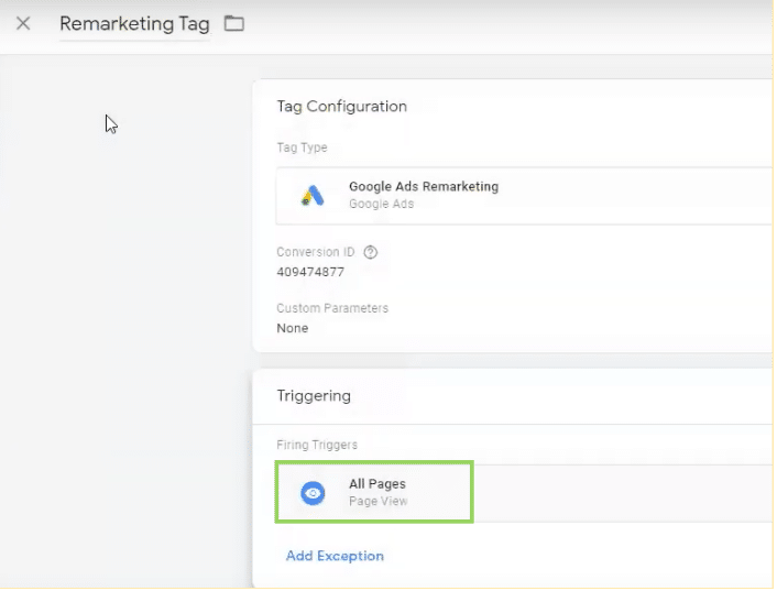 all pages trigger for your remarketing tag in GTM