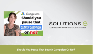 Should you pause that search campaign | Blog Thumbnail Solutions 8