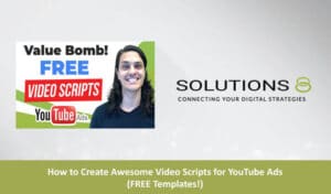 How to Create Awesome Video Scripts for YouTube Ads blog thumbnail Solutions 8