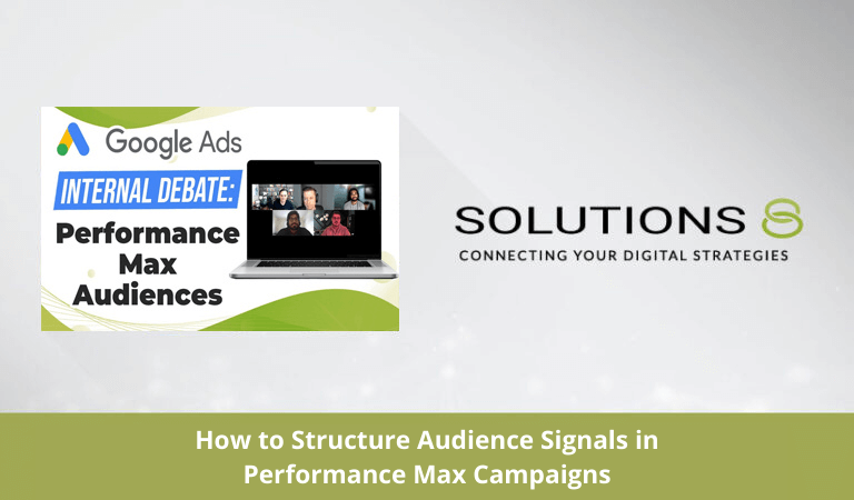 Thumbnail - How to Structure Audience Signals in Performance Max Campaigns(1)
