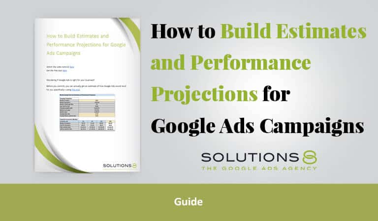 Thumbnail Image-How to Build Estimates and Performance Projections for Google Ads Campaigns(1)