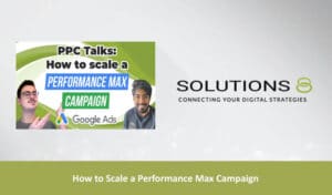 thumbnail yt blog - How to Scale a Performance Max Campaign(1)