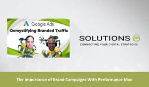 thumbnail yt blog - The Importance of Brand Campaigns With Performance Max(1)