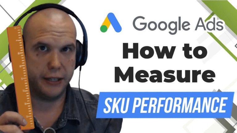 how to measure SKU performance in Google Ads