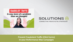 Prevent Fraudulent Traffic (Click Farms) in your Performance Max Campaigns blog - Solutions 8