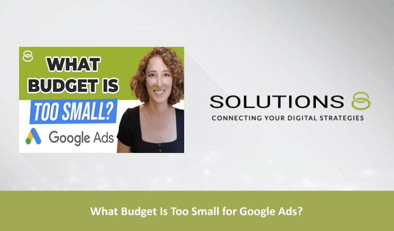 What Budget Is Too Small for Google Ads?