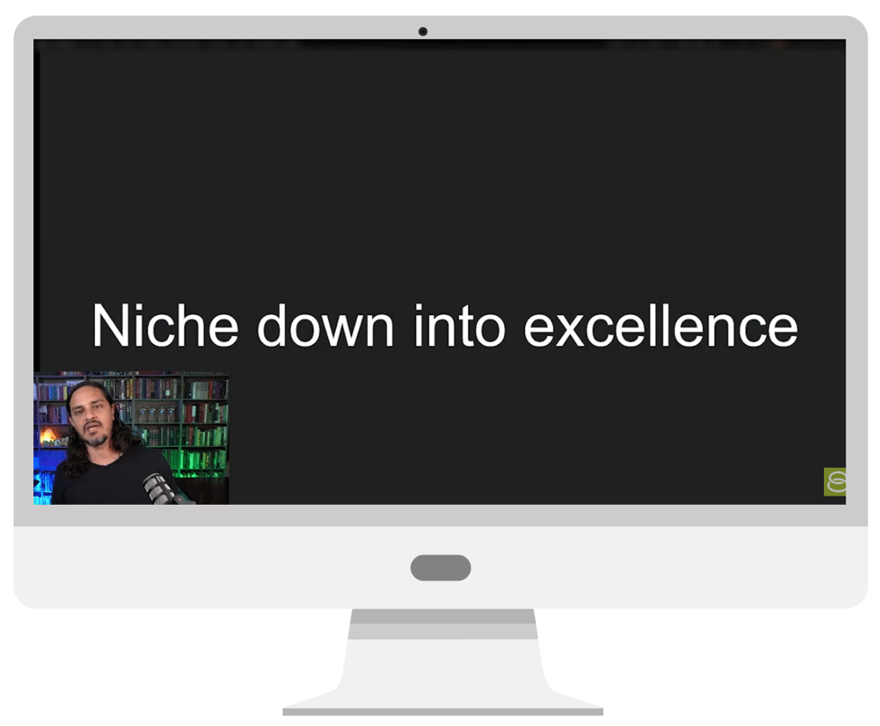 niche down into excellence