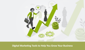 Digital Marketing Tools for your business