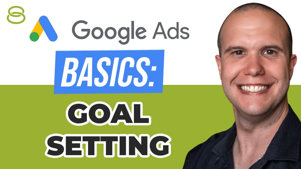 Google Ads Basics Goal Setting