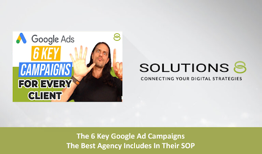 The 6 Key Google Ad Campaigns The Best Agency Includes in Their SOP