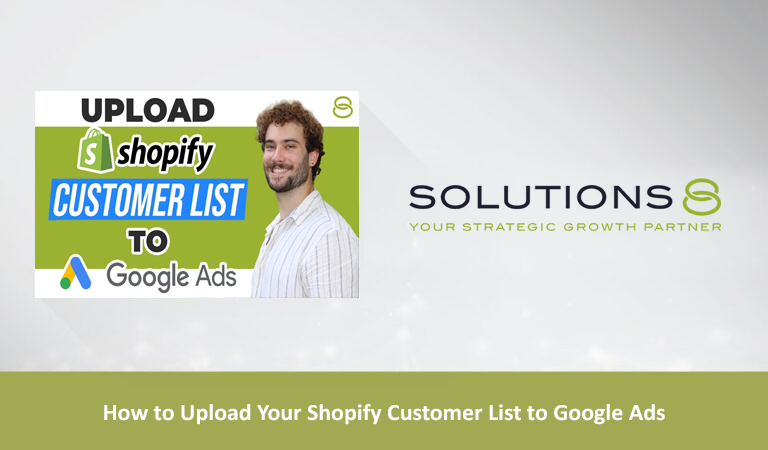 How to Upload Your Shopify Customer List to Google Ads