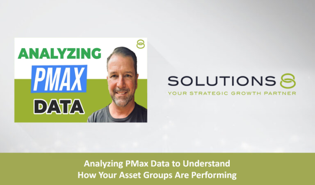 Solutions 8 Blog Thumbnail - Analyzing PMax Data to Understand How Your ...