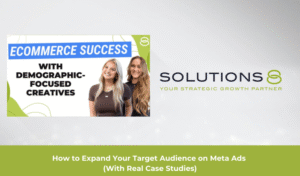 How to Expand Your Target Audience on Meta Ads - Solutions 8 blog
